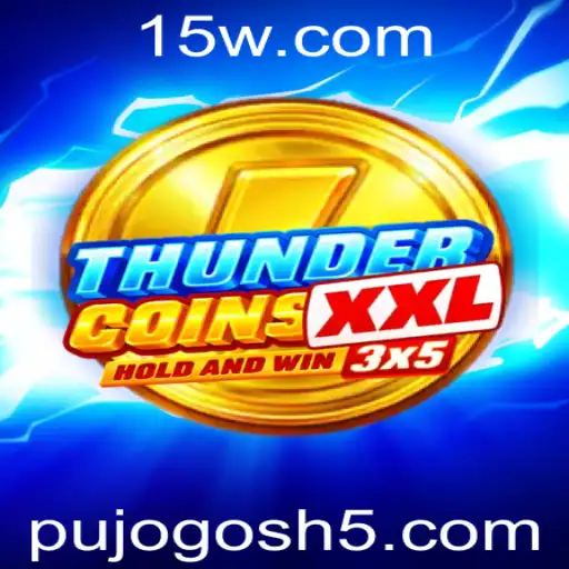 Descubra as Emoções de ThunderCoinsXxl em Pujogos